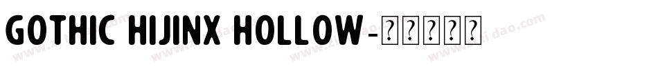 Gothic Hijinx Hollow字体转换